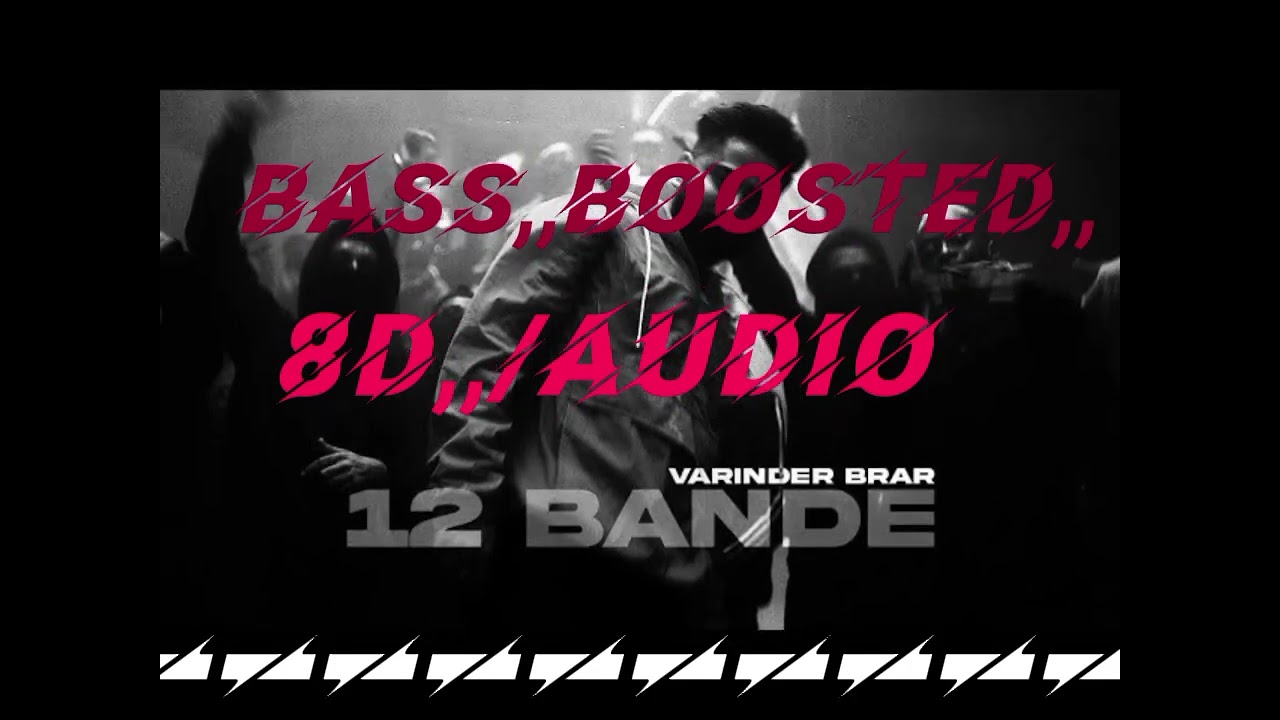 12 Bande song /Bass Boosted,,8D AUDIO,,(Varinder Brar ,,) @indiaaryantools #trendingaudio //  😈😈