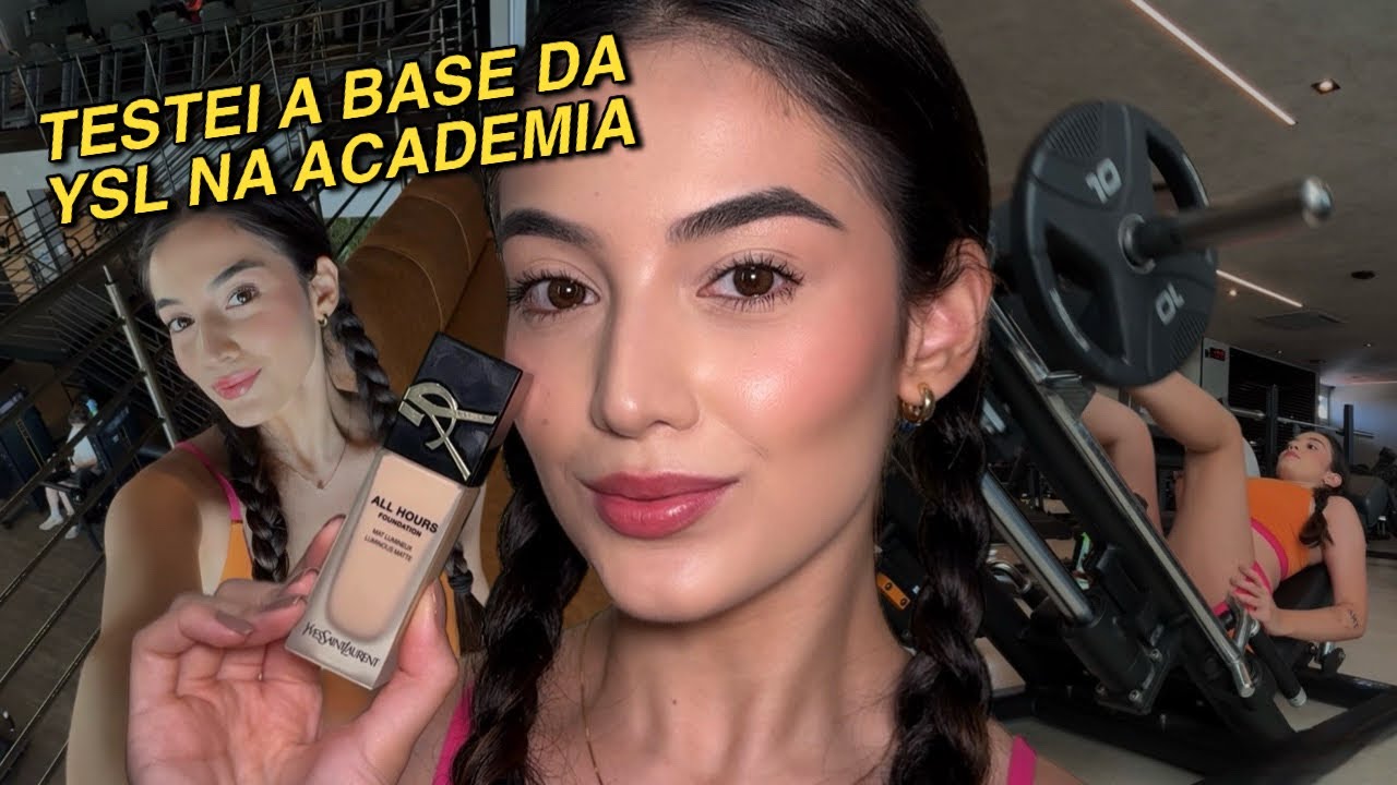 TESTEI A BASE ALL HOURS DA YSL - RESENHA COMPLETA + TESTE DE DURA&Ccedil;&Atilde;O NA ACADEMIA