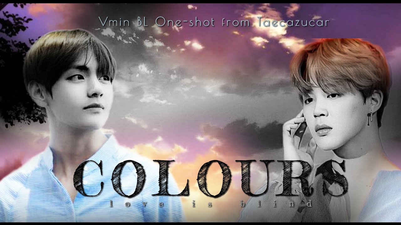 COLOURS🌈💙A VMIN BL LOVESTORY||1K SPECIAL ONESHOT|| for @thea7758||(🔕in another vdo)