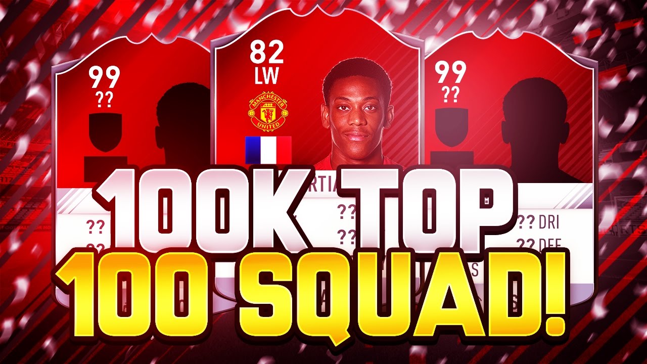 100K SQUAD BUILDER TO GO TOP 100!!! Ft. Martial | FIFA 17