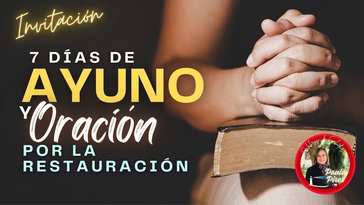 ✨Acepta el desafío de Orar y Ayunar 7 días por la Restauración de tu Matrimonio -Paula Pires
