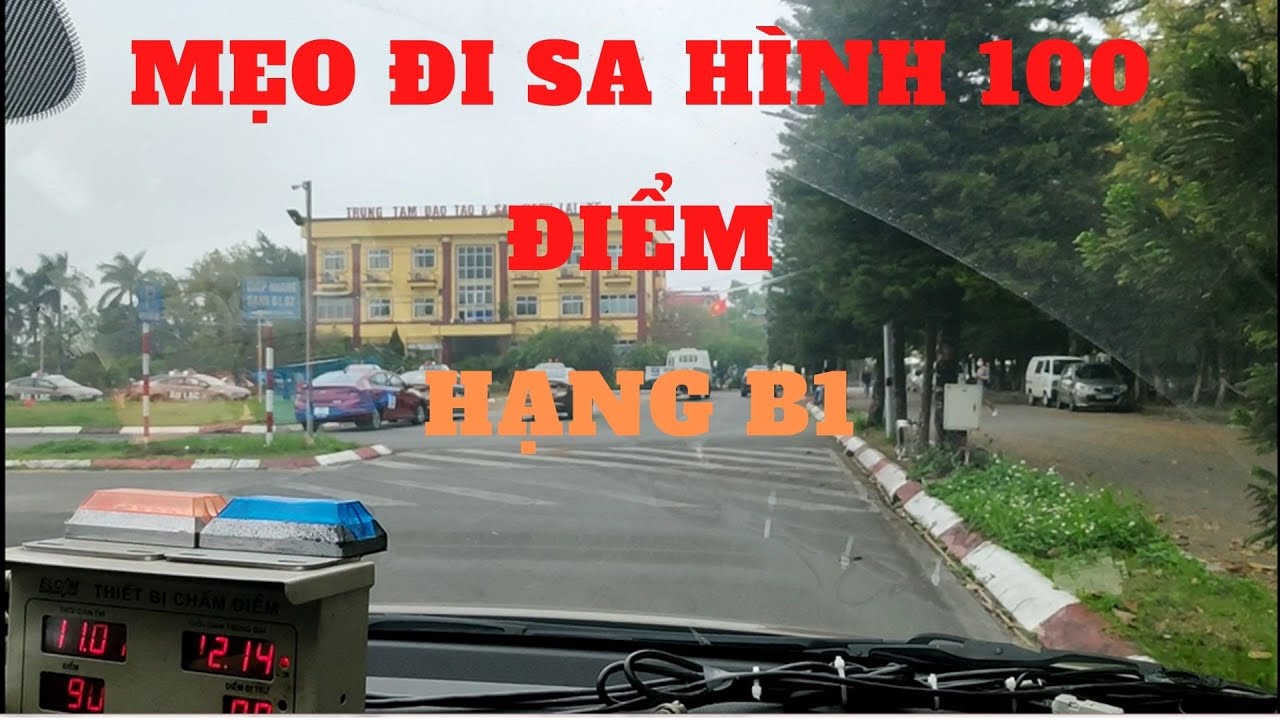 Mẹo đi sa hình đạt 100 điểm- Hạng B1 sân âu lạc