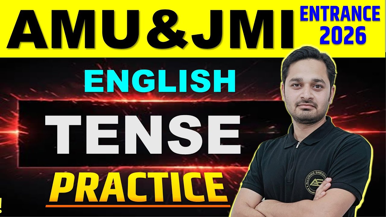 ⚡ AMU & JMI Entrance 2026 | English Grammar Masterclass💥TENSE Practice Set Success!