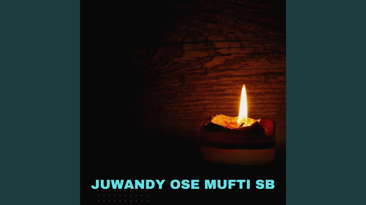 Juwandy Ose Mufti Sb