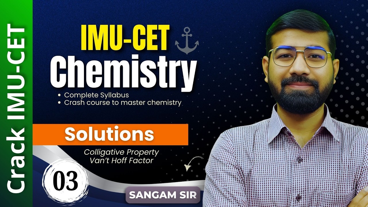 IMU-CET 2026 Chemistry | Solutions Day 3 | Colligative Properties & Van’t Hoff Factor | MNOPTA