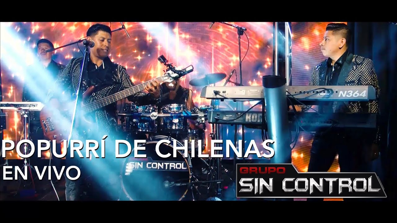Grupo Sin Control / Popurri de Chilenas 2020 / En Vivo
