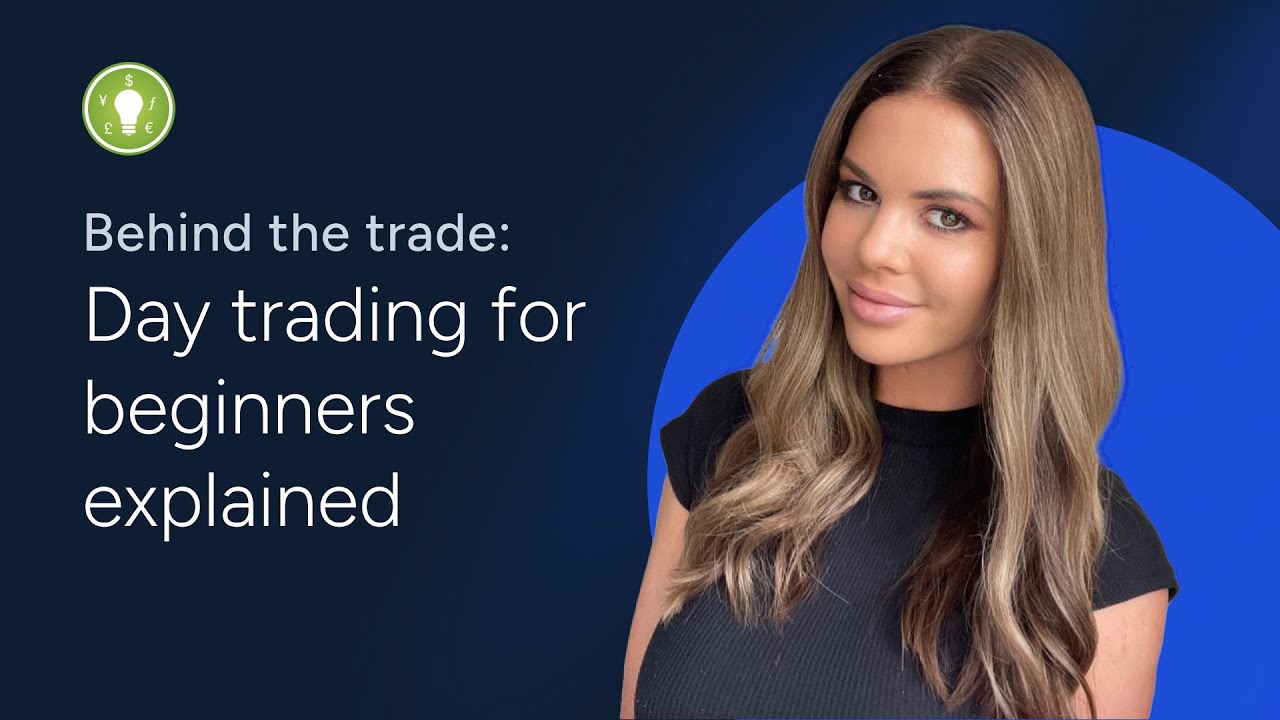 Day trading for beginners: Everything you need to know to start I Behind the trade