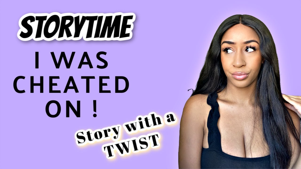 Storytime: My GF Cheated!  (Signs to Spot a Cheater)