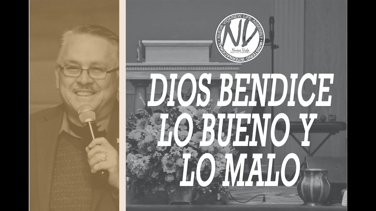 Dios Bendice Lo Bueno Y Lo Malo // Pastor Vicente Delgado