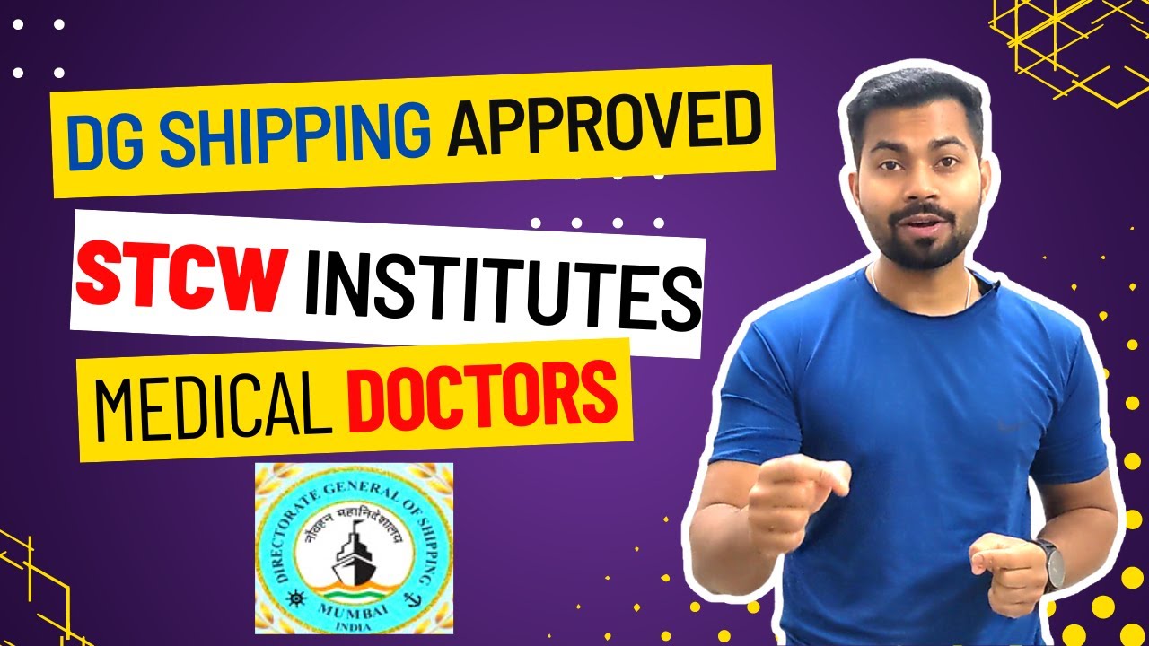 DG Approved Institutes for STCW Courses & DG Approved Doctors