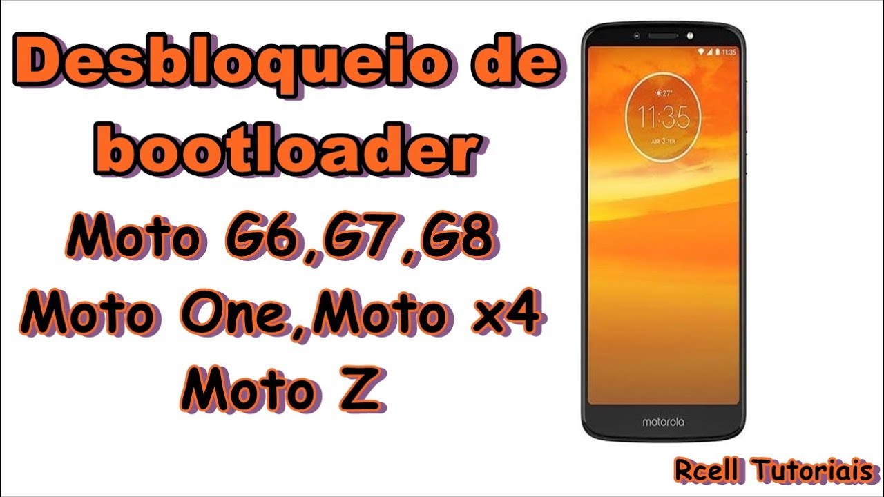Desbloqueio de Bootloader Moto G6, G6 play, G6 Plus, G7 play, G7 Plus, G7 power, Moto X4, Moto Z,