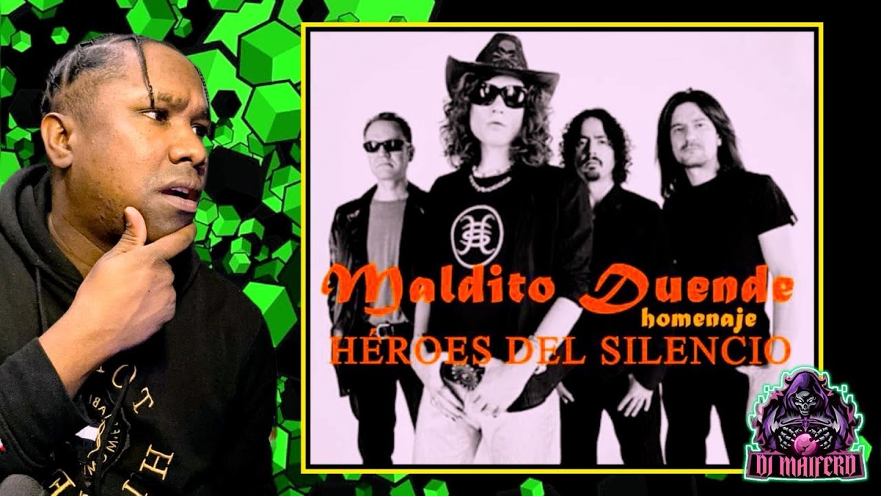 Héroes del Silencio   Maldito duende (REACCION) *DJMAIFERD*