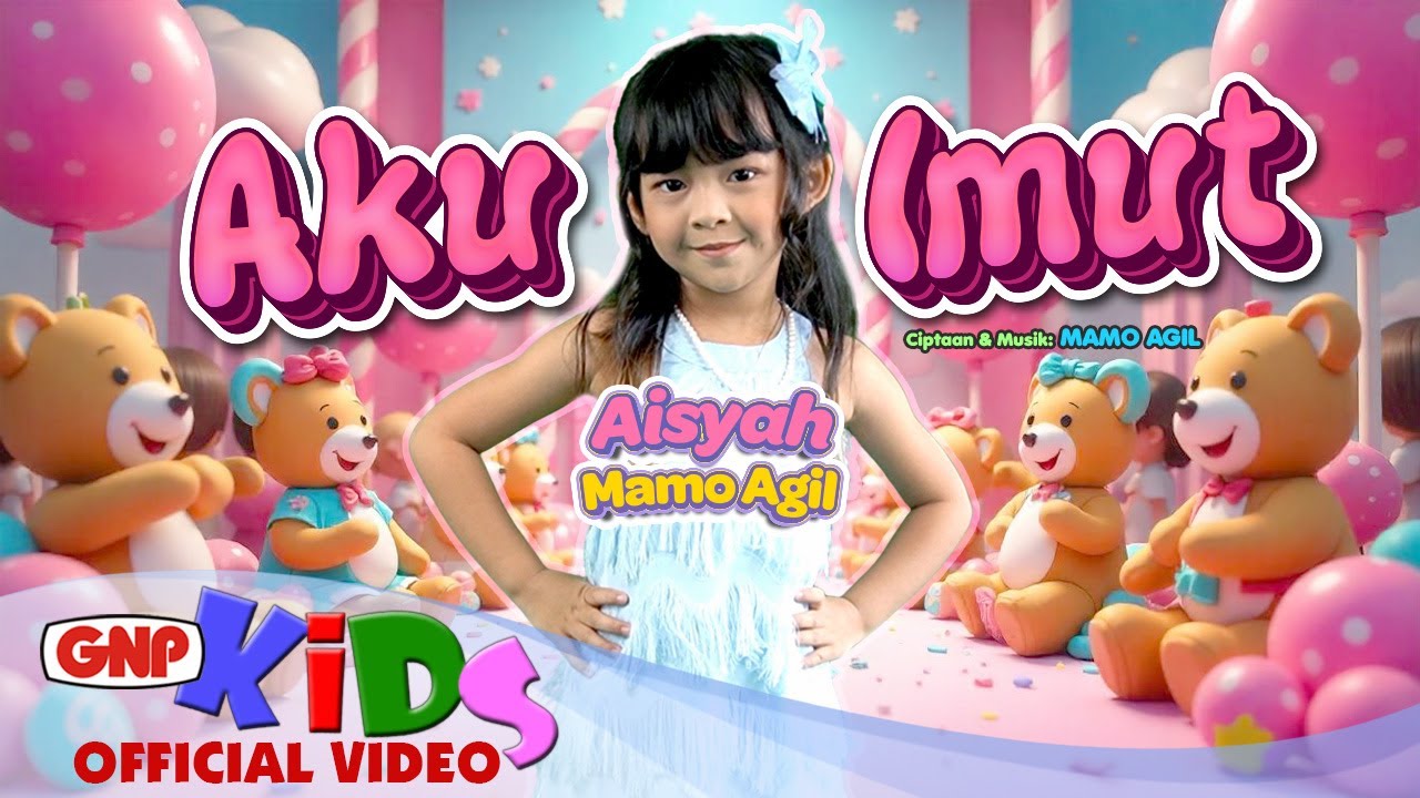Aku Imut &ndash; Aisyah Mamo Agil | Lagu Anak Anak Indonesia 2025