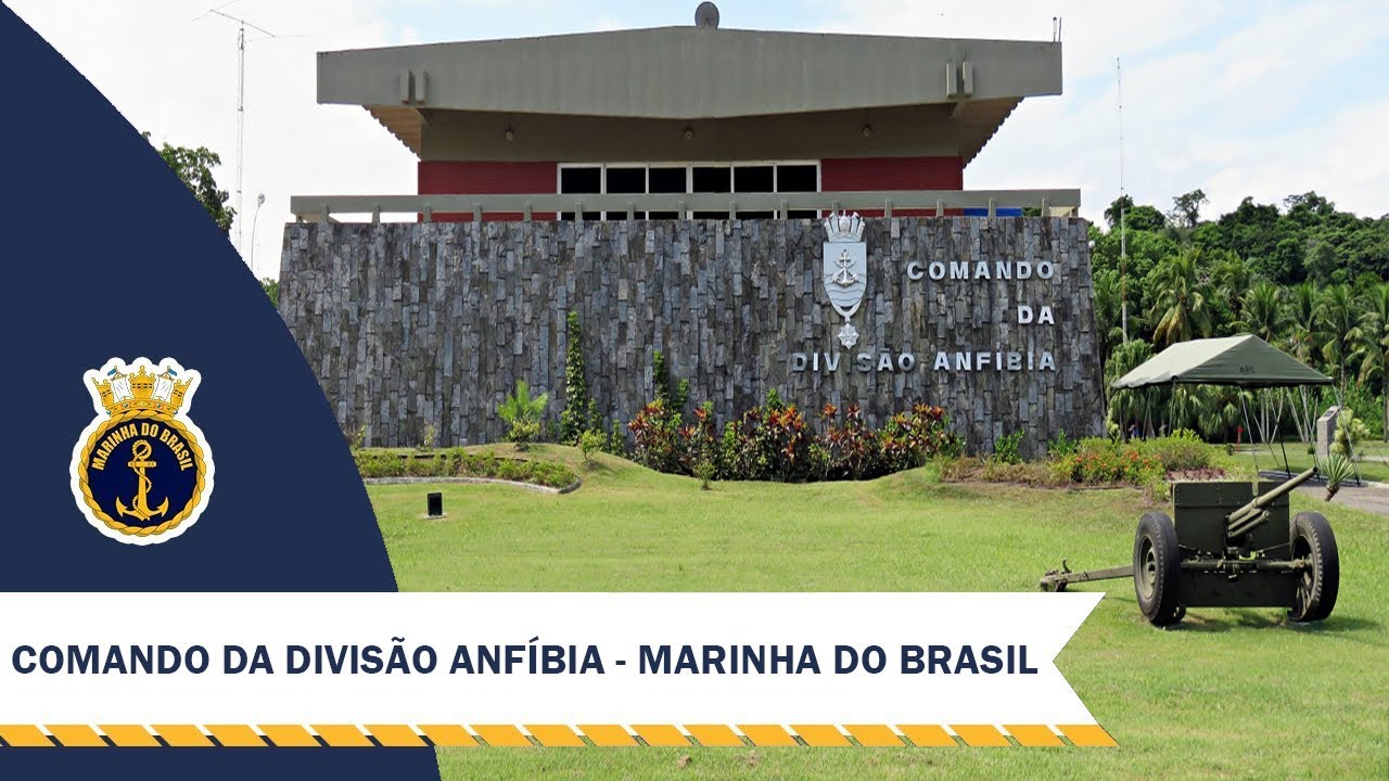 Comando da Divis&atilde;o Anf&iacute;bia (ComDivAnf) - Marinha do Brasil (MB)