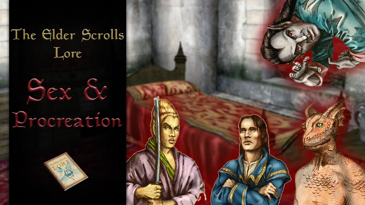 Sex, Relationships & Procreation on Tamriel - The Elder Scrolls Lore