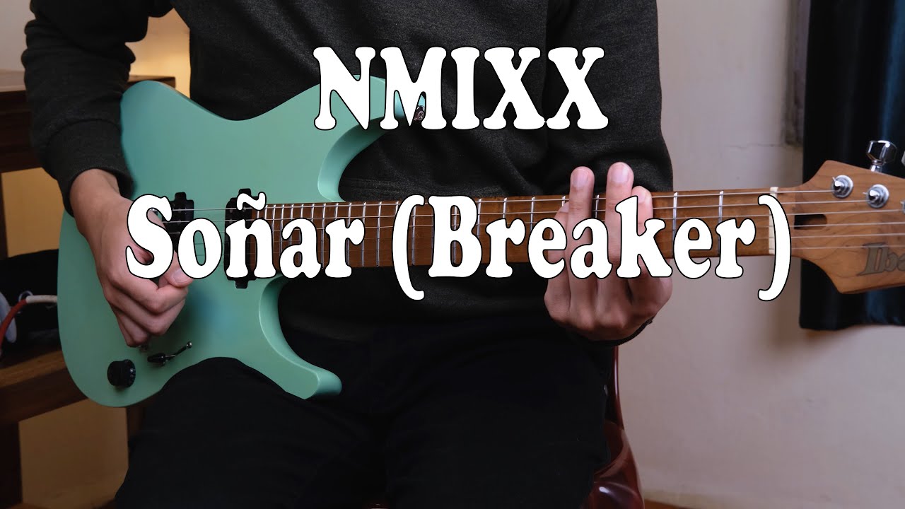 NMIXX - Soñar 'Breaker' (Guitar Cover)