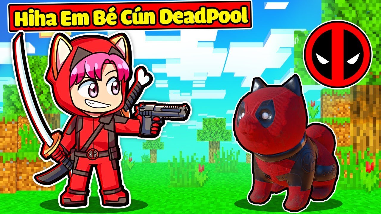 SINH TỐ TEAM BẤT NGỜ KHI HIHA BIẾN THÀNH EM BÉ CÚN SHIBA DEADPOOL SÁT THỦ TRONG MINECRAFT 😋😎👹