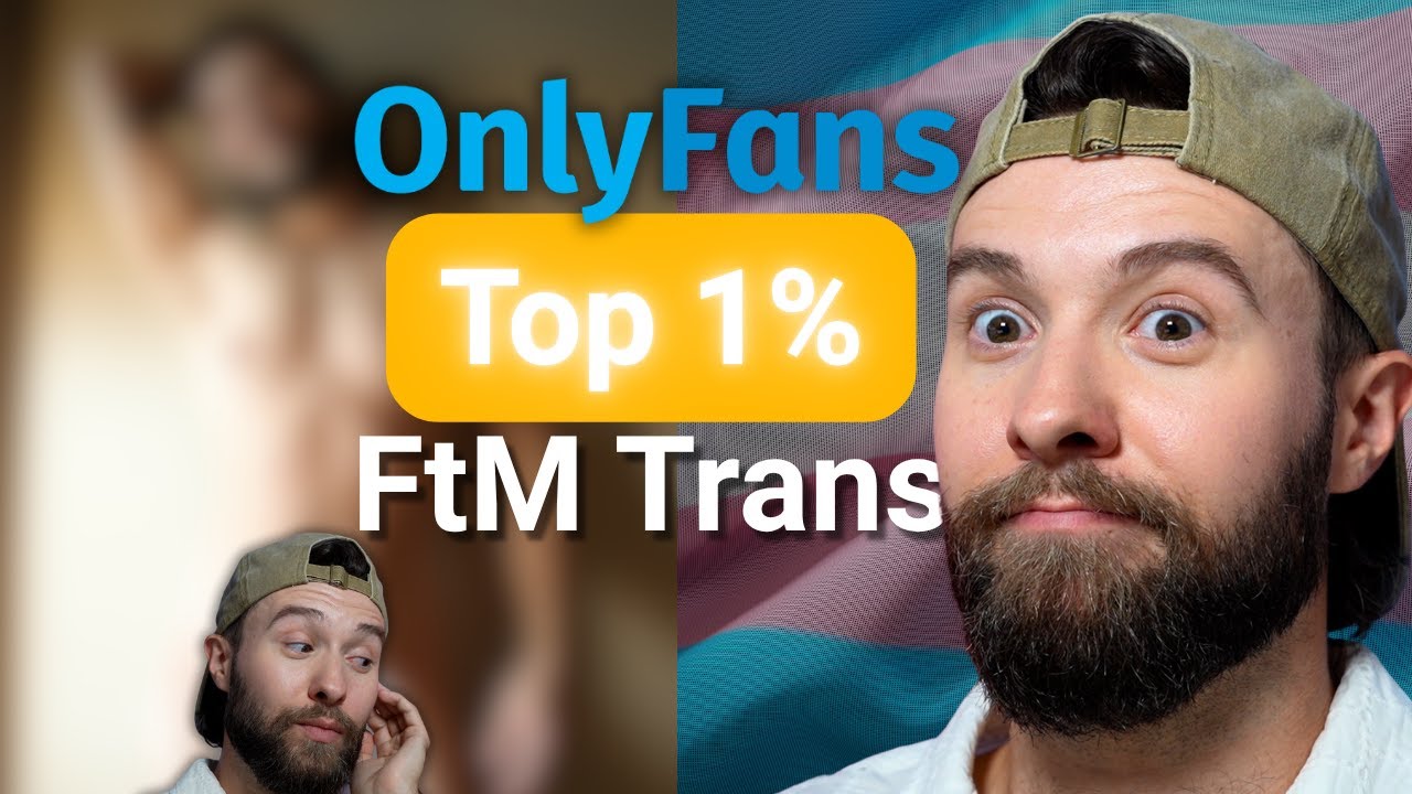 Being Trans on OnlyFans...