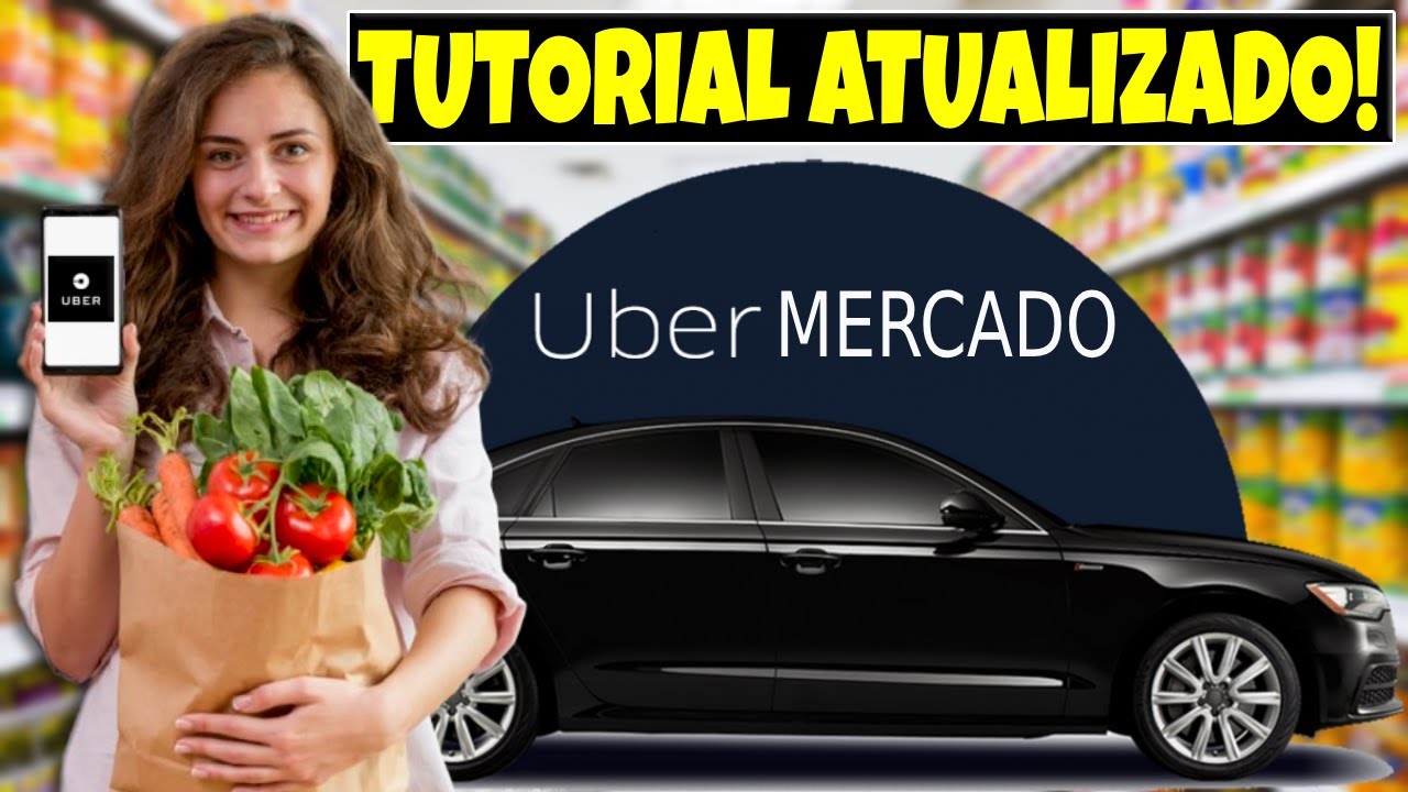 Como fazer COMPRAS de MERCADO no UBER