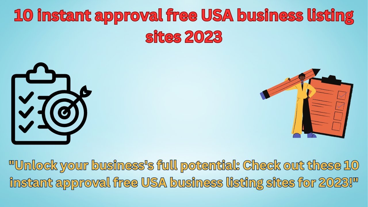 Boost Your Business Today! 10 Instant Approval Free USA Business Listing Sites for 2023