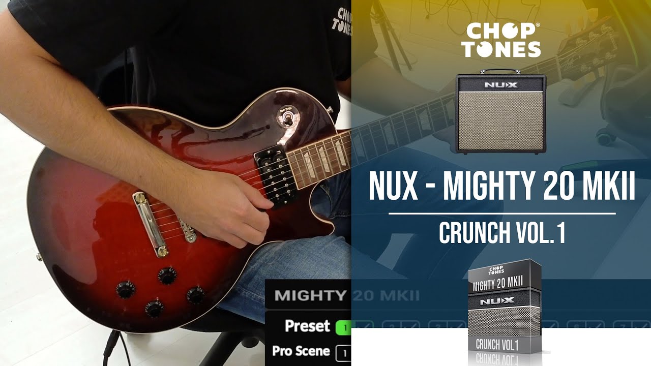 Nux Mighty 20 MKII Patches | Crunch vol1 | Playthrough Demo