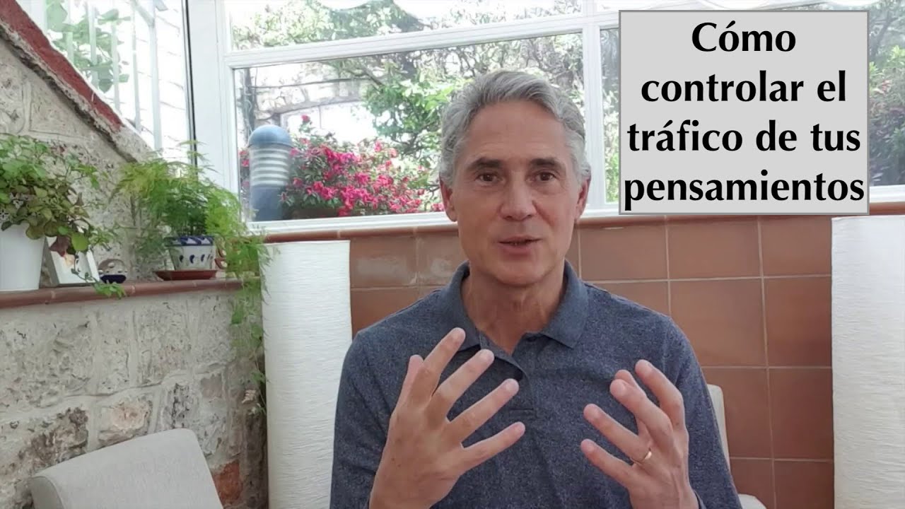 controla el tráfico de tus pensamientos