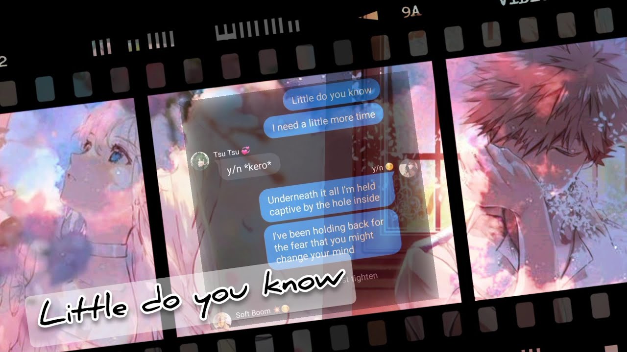 Y/N goes missing? Bakugou is out of control?! My Hero Academia Text & Lyrics♡ Little Do You Know ♡