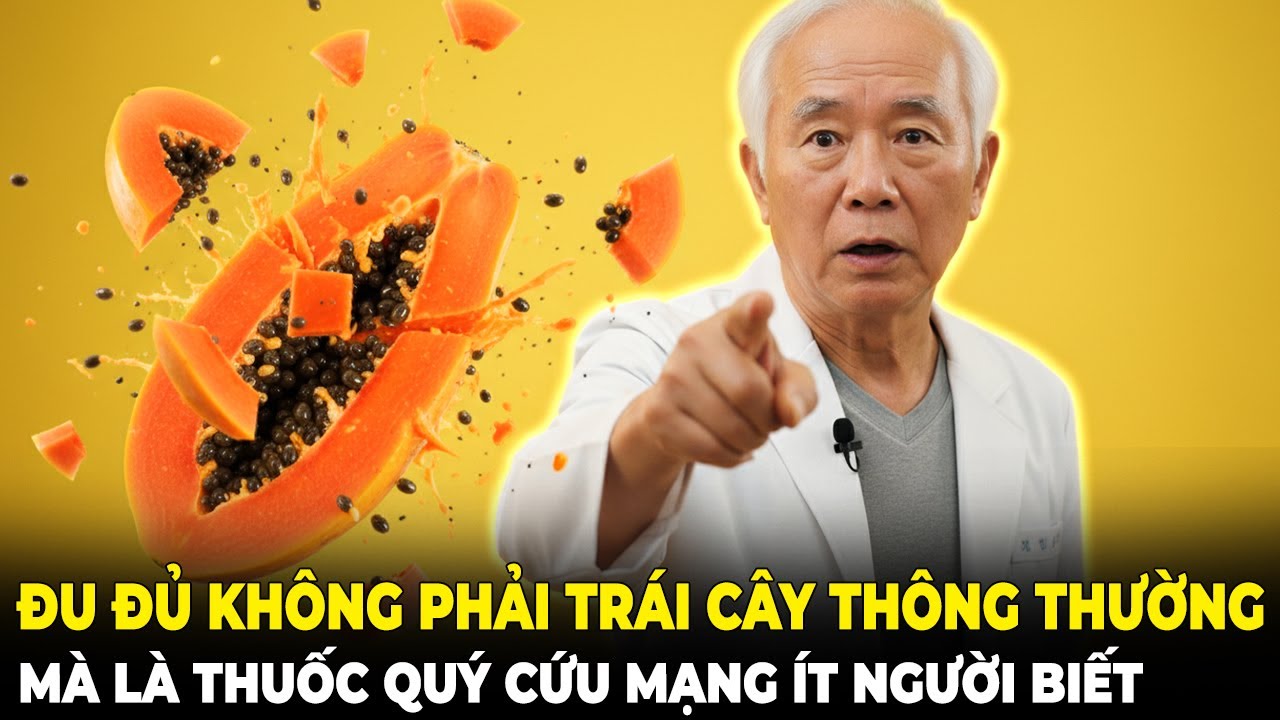 99% Người Ăn Đu Đủ Sai Bét! Bỏ Phí 