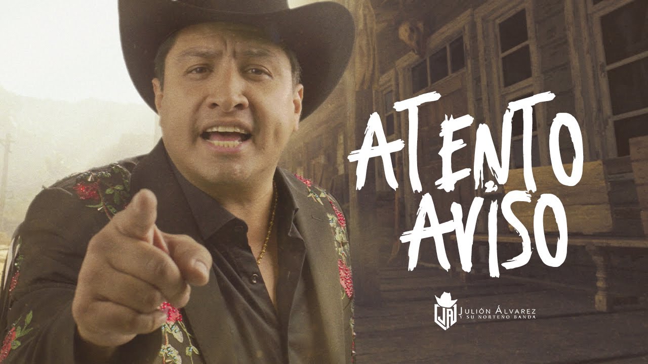 Juli&oacute;n &Aacute;lvarez y su Norte&ntilde;o Banda - Atento Aviso (Video Lyric)