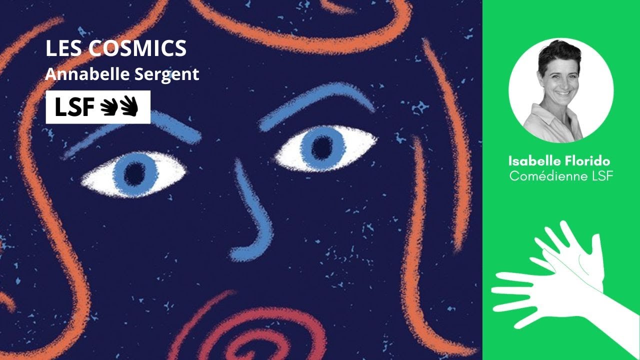 Adaptation LSF - LES COSMICS