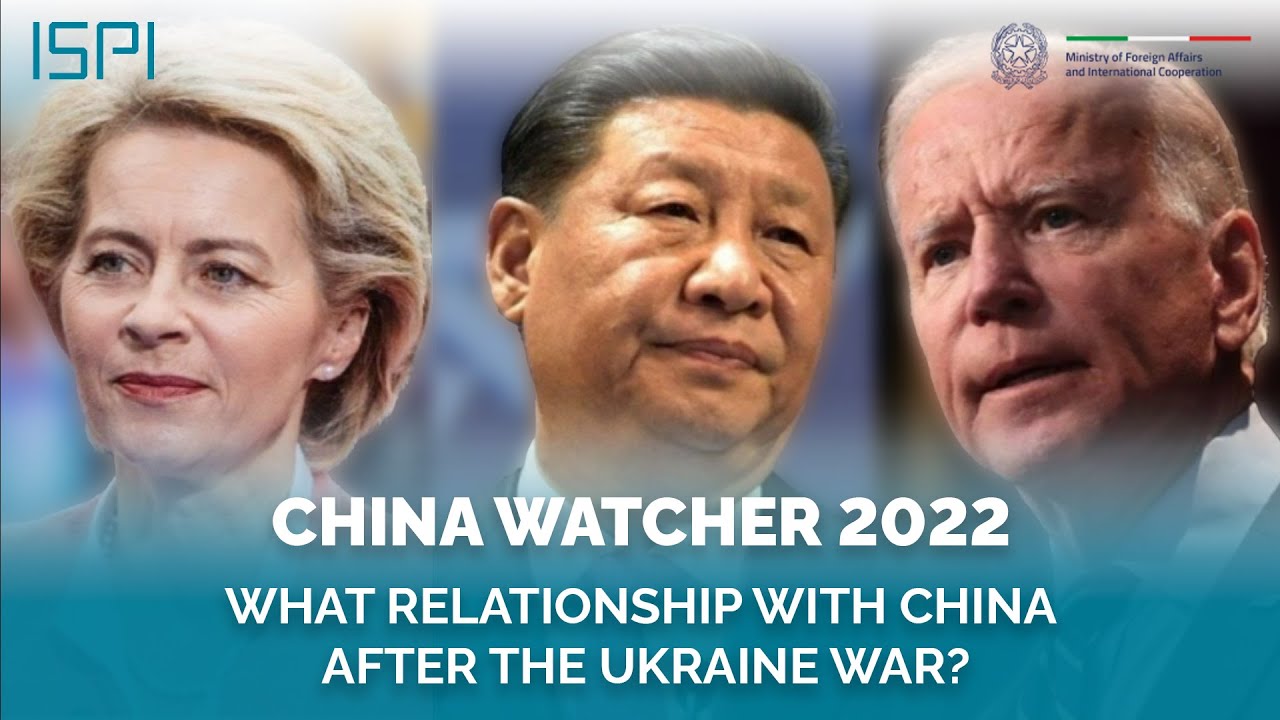 The Systemic Rival of the XXI Century:  What Relationship with China after the Ukraine War?