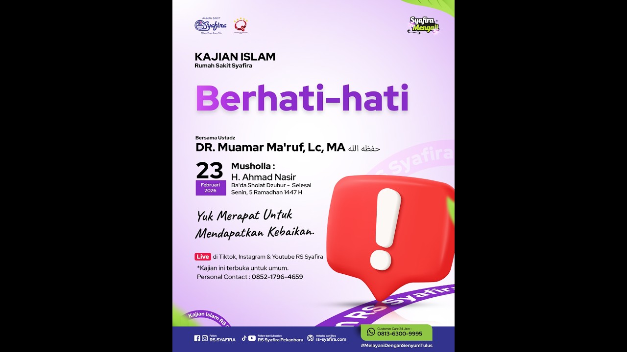 KAJIAN RS SYAFIRA - BERHATI HATI