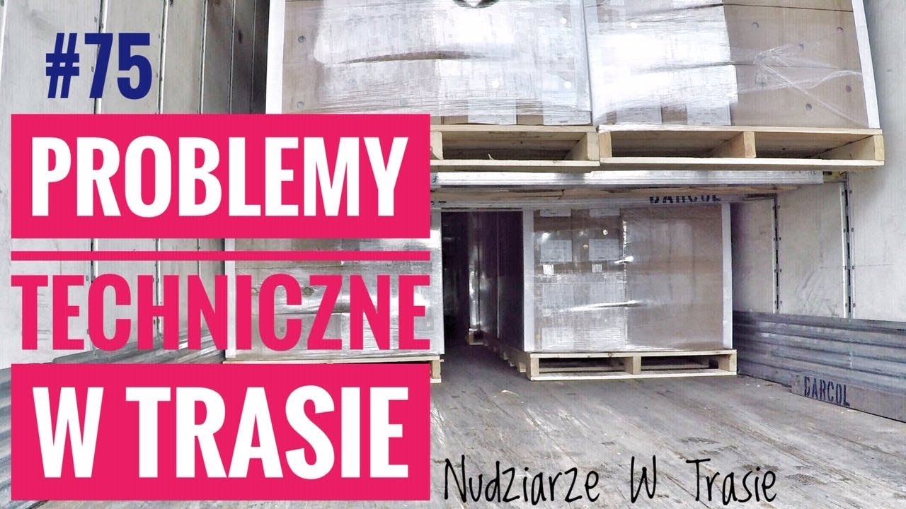 Problemy techniczne w trasie - Nudziarze W Trasie #75
