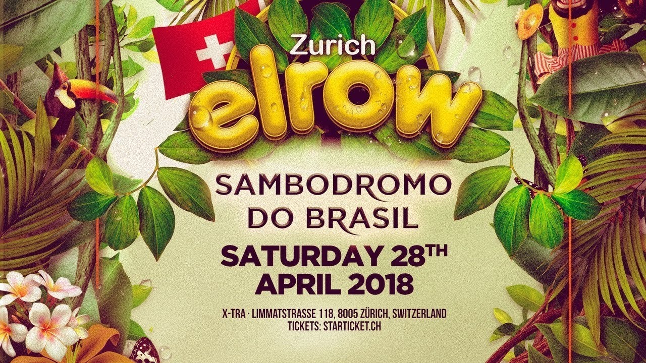 ELROW ZURICH SAMBODROMO DO BRASIL