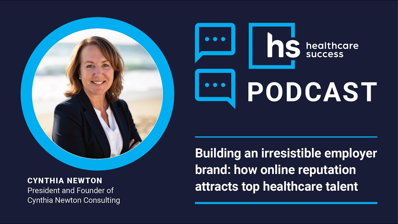 Building an irresistible employer brand: how online reputation attracts top healthcare talent