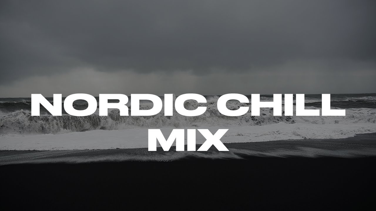 NORDIC CHILL MIX @CHILLSET
