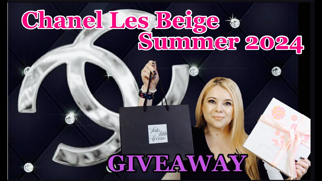 Unboxing Chanel Les Beige Summer 2024 Collection (Luxury Beauty Giveaway Closed) Unclaimed Treasures