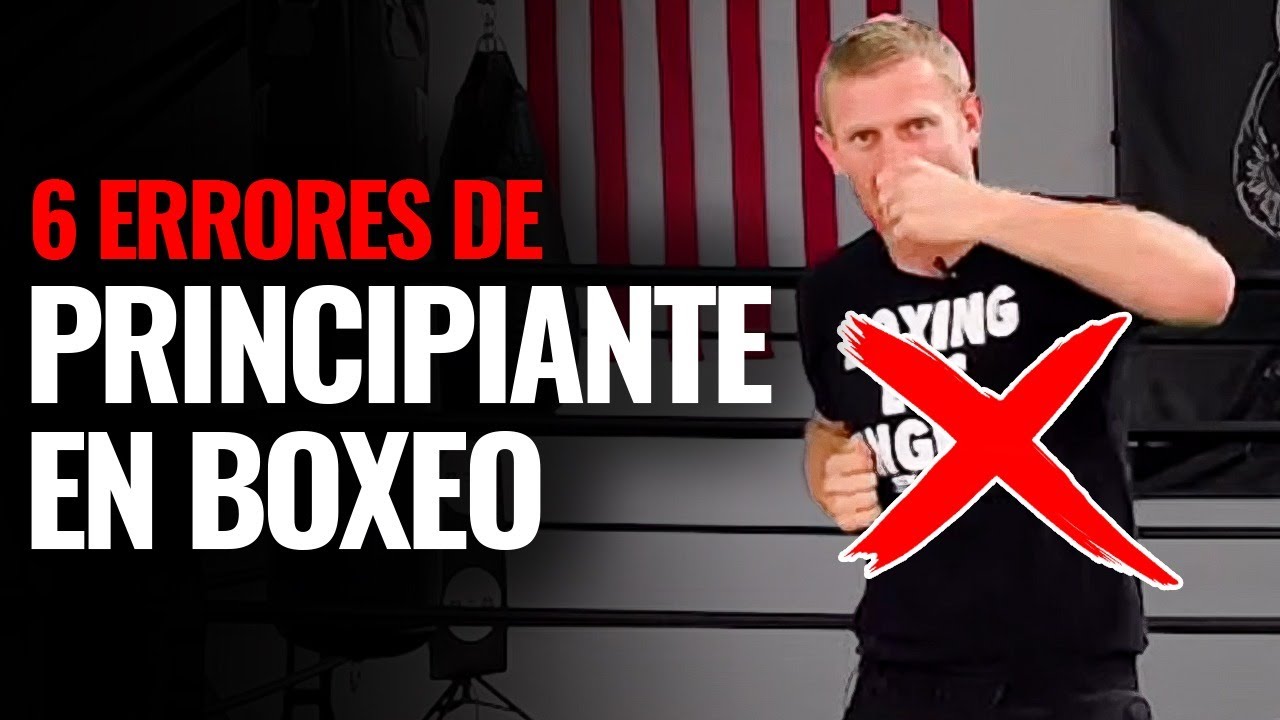6 Errores De Principiantes Comunes en Boxeo