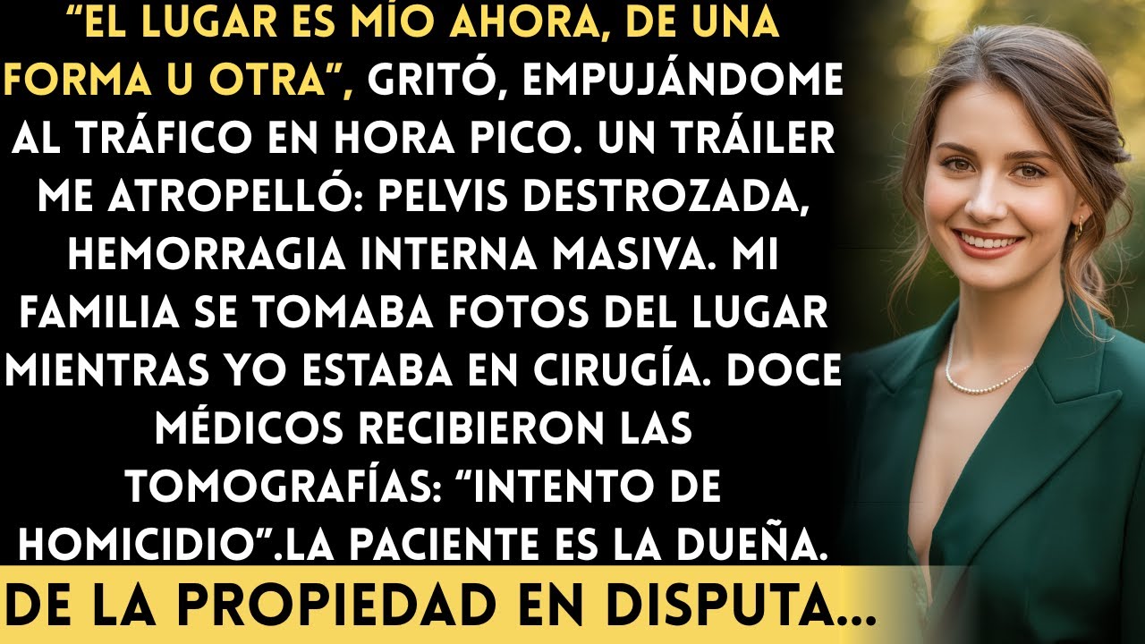 Mi Cuñada Me Empujó al Tráfico por la Propiedad del Salón de Bodas — Mi Tomografía de Trauma Llegó…