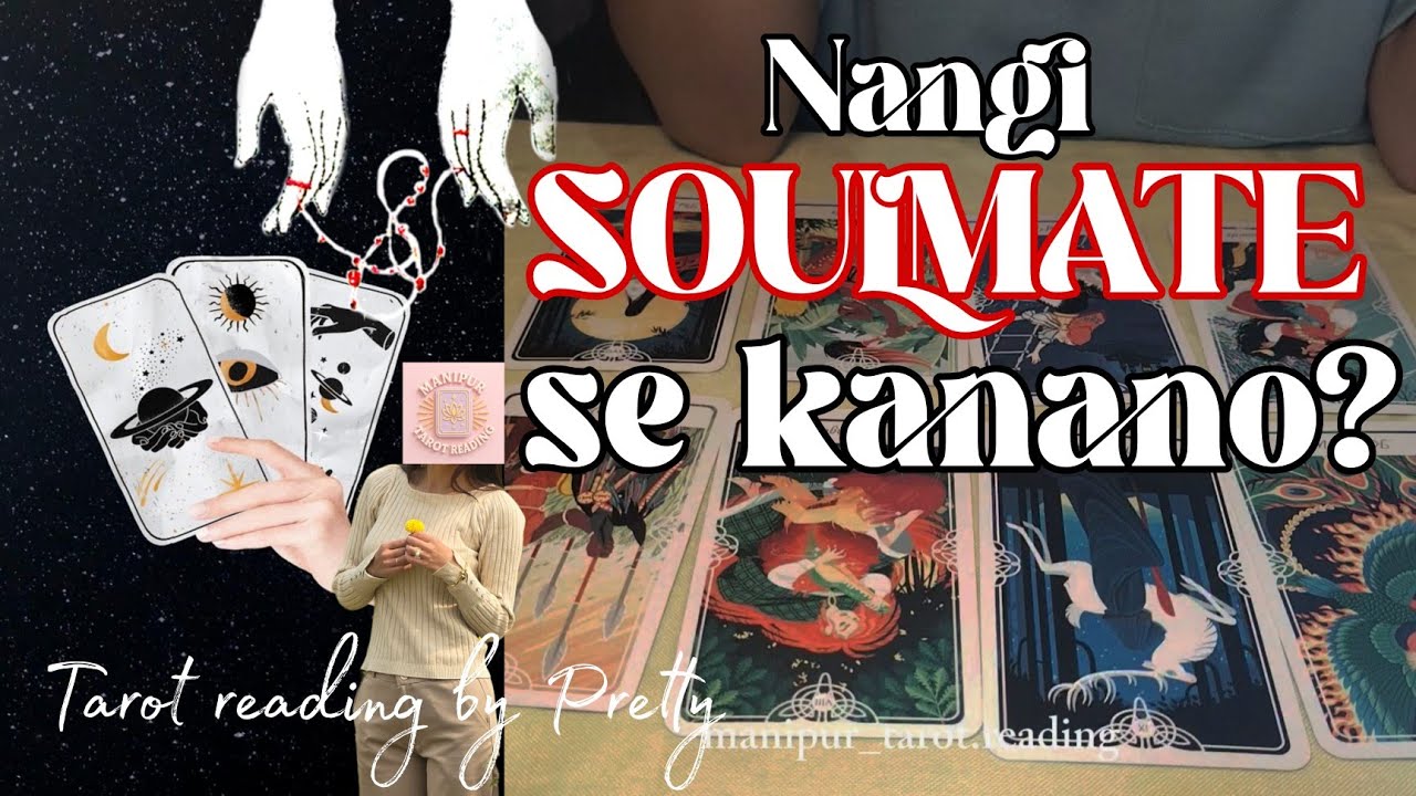 Кто ваша вторая половинка? //NANGI SOULMATE SE KANANO? Pretty's Tarot//#manipur #fortunetelling #...