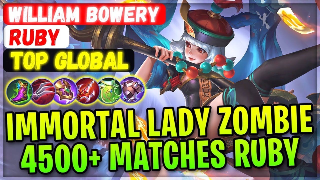 Immortal Lady Zombie, 4500+ Matches Ruby [ Top Global Ruby ] William Bowery - Mobile Legends Build