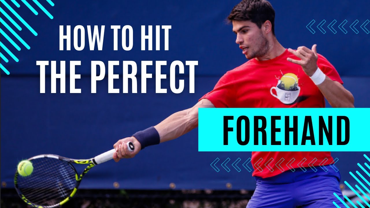 How To Hit The Perfect Forehand