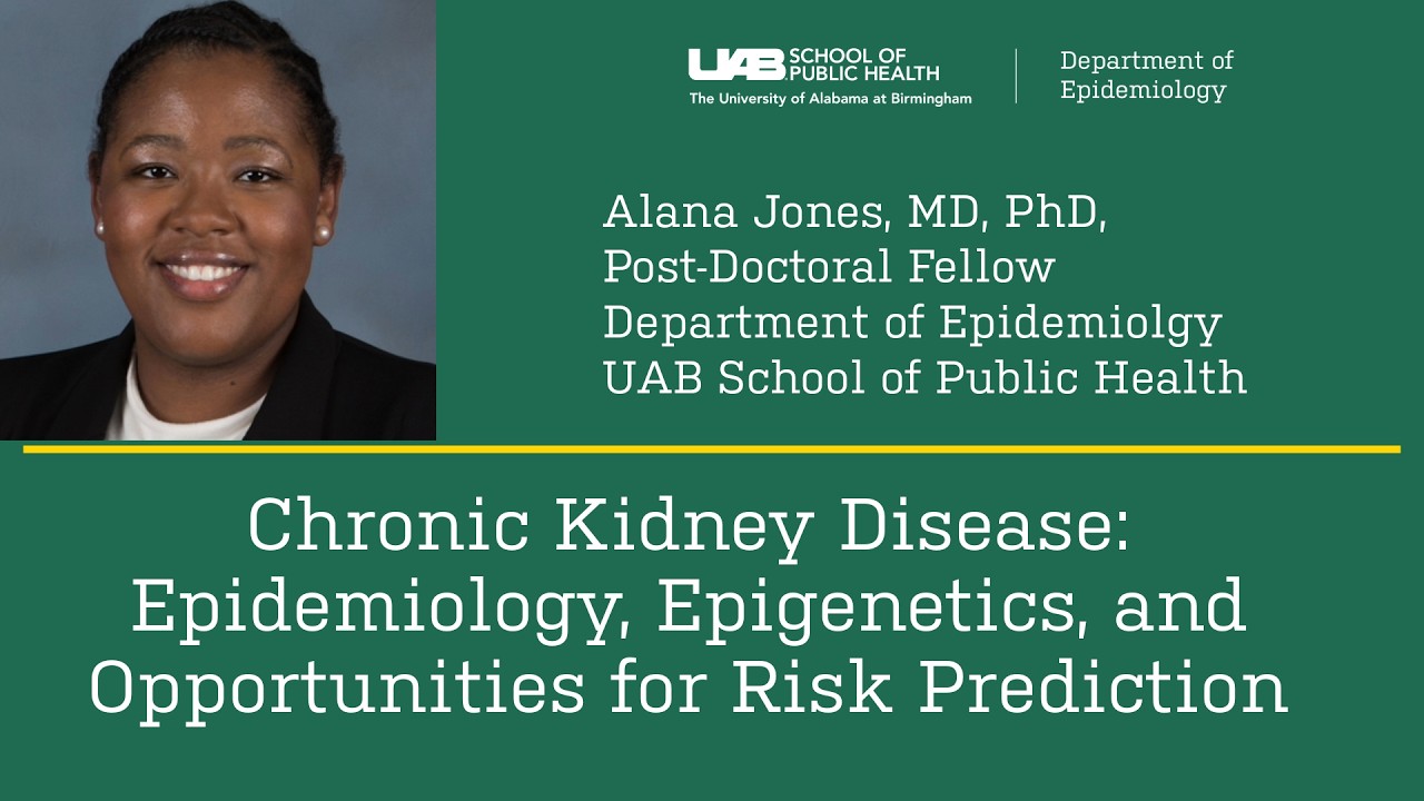 Epidemiology Seminar | Chronic Kidney Disease | UAB School of Public Health