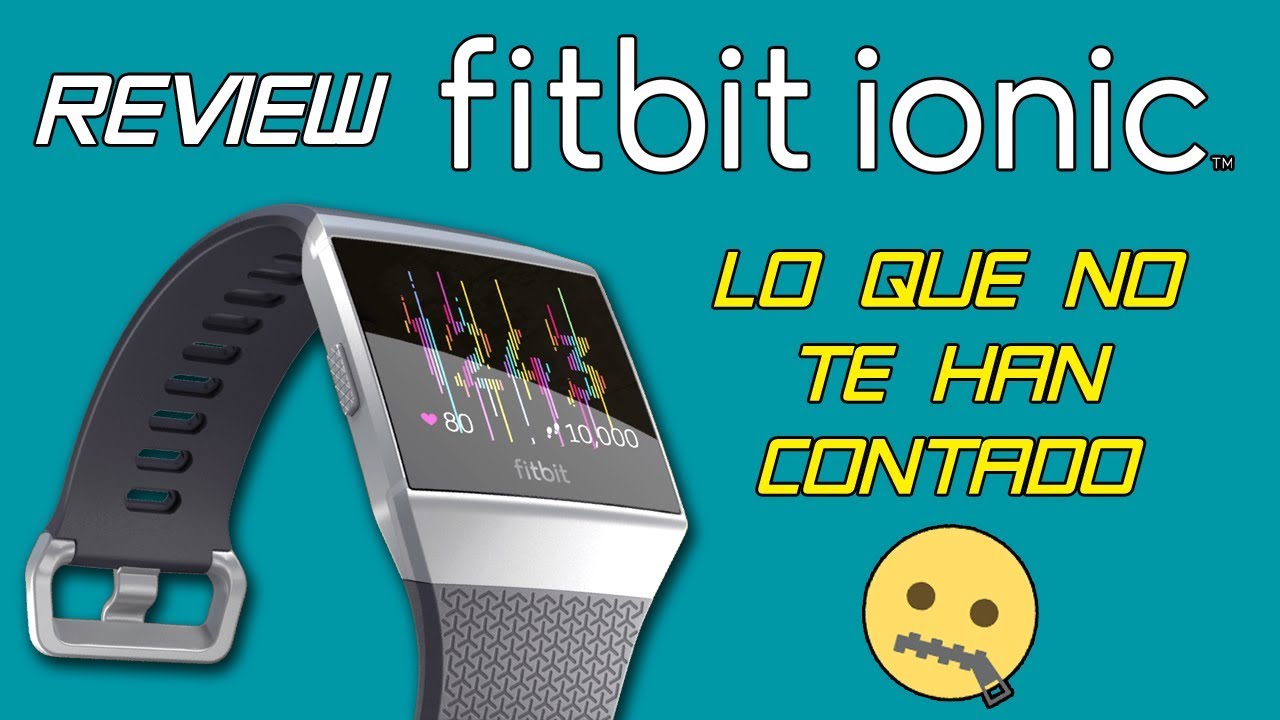 Review Fitbit Ionic: ¡De momento no puedo hacer más!