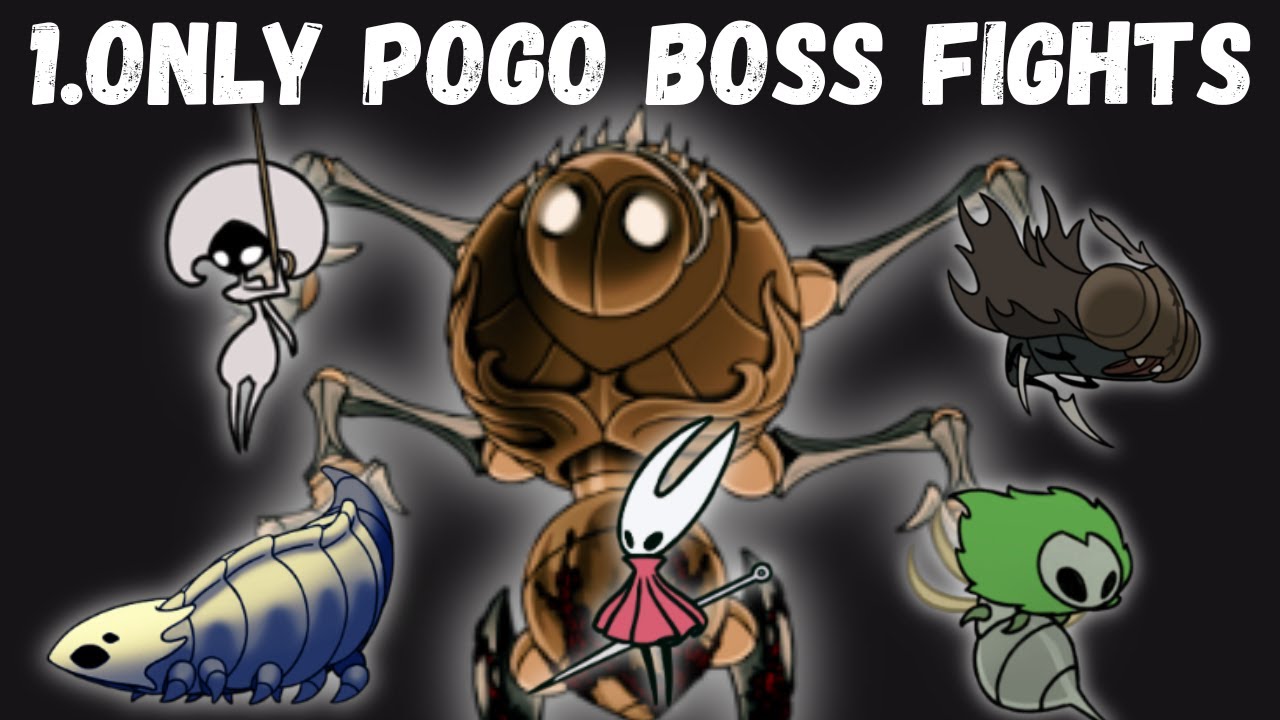 4. Only pogo boss fights- Lace, moorwing, fourth chorus, bellbeast, mossmother easy defeat no damage