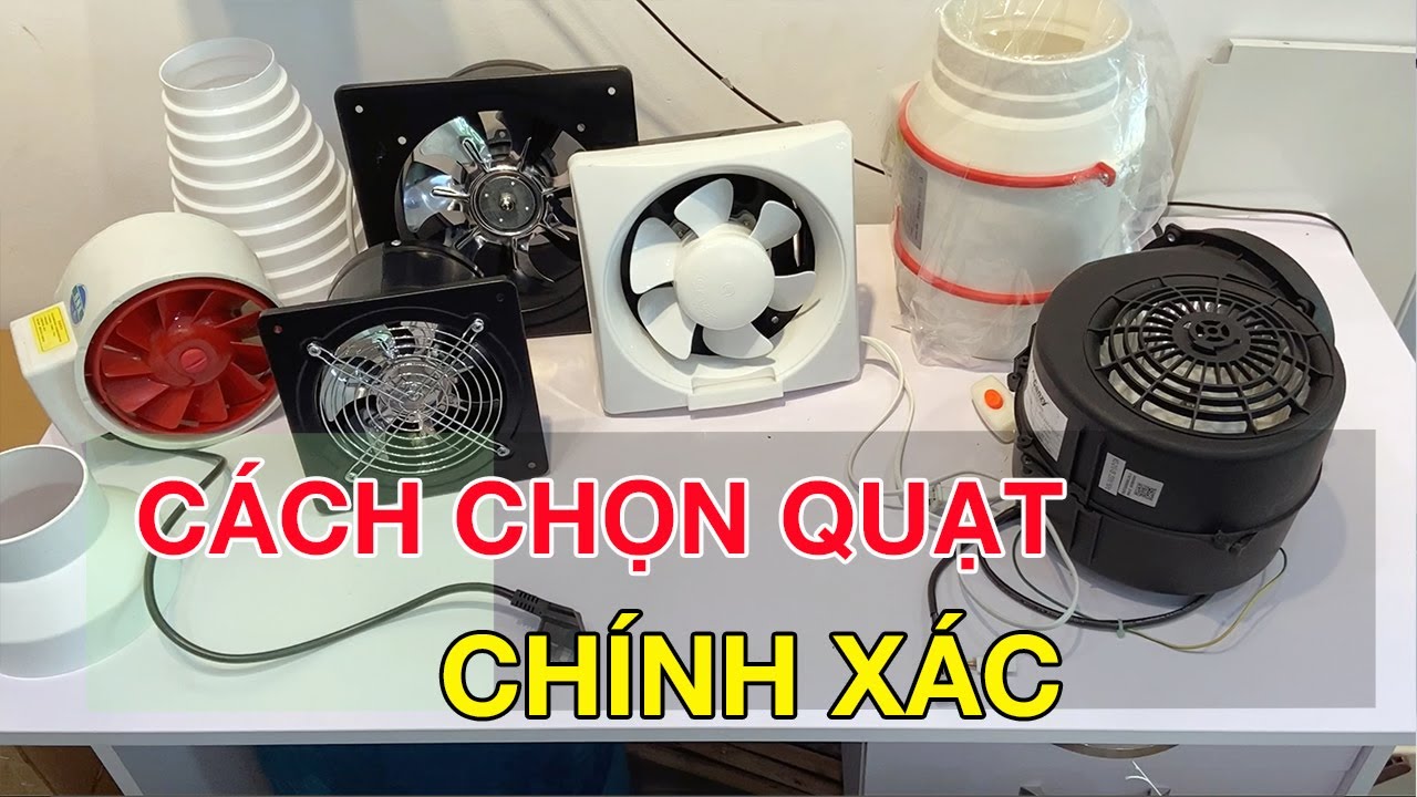 Cách chọn quạt thông gió  - Lưu lượng và Cột áp quạt là gì?