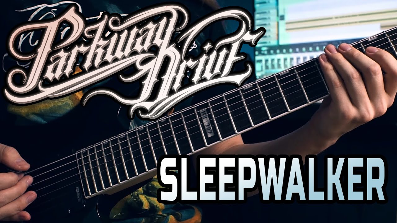 Parkway Drive  - Sleepwalker (Cover + Screen Tabs)