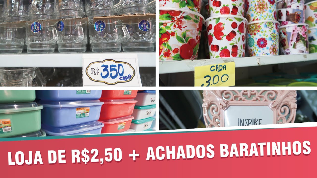 Loja de R$ 2,50 + achados baratinhos