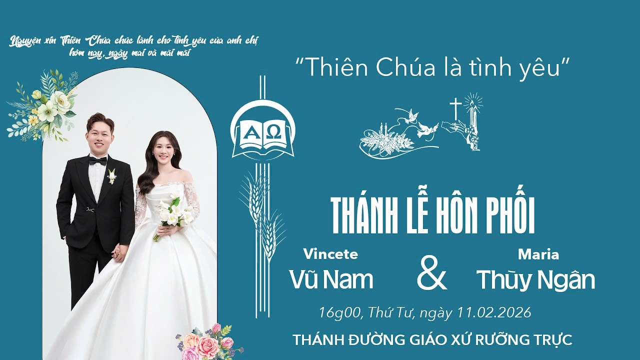 Thánh Lễ Hôn Phối | Vincete Vũ Nam & Maria Thùy Ngân | Giáo xứ Rưỡng Trực