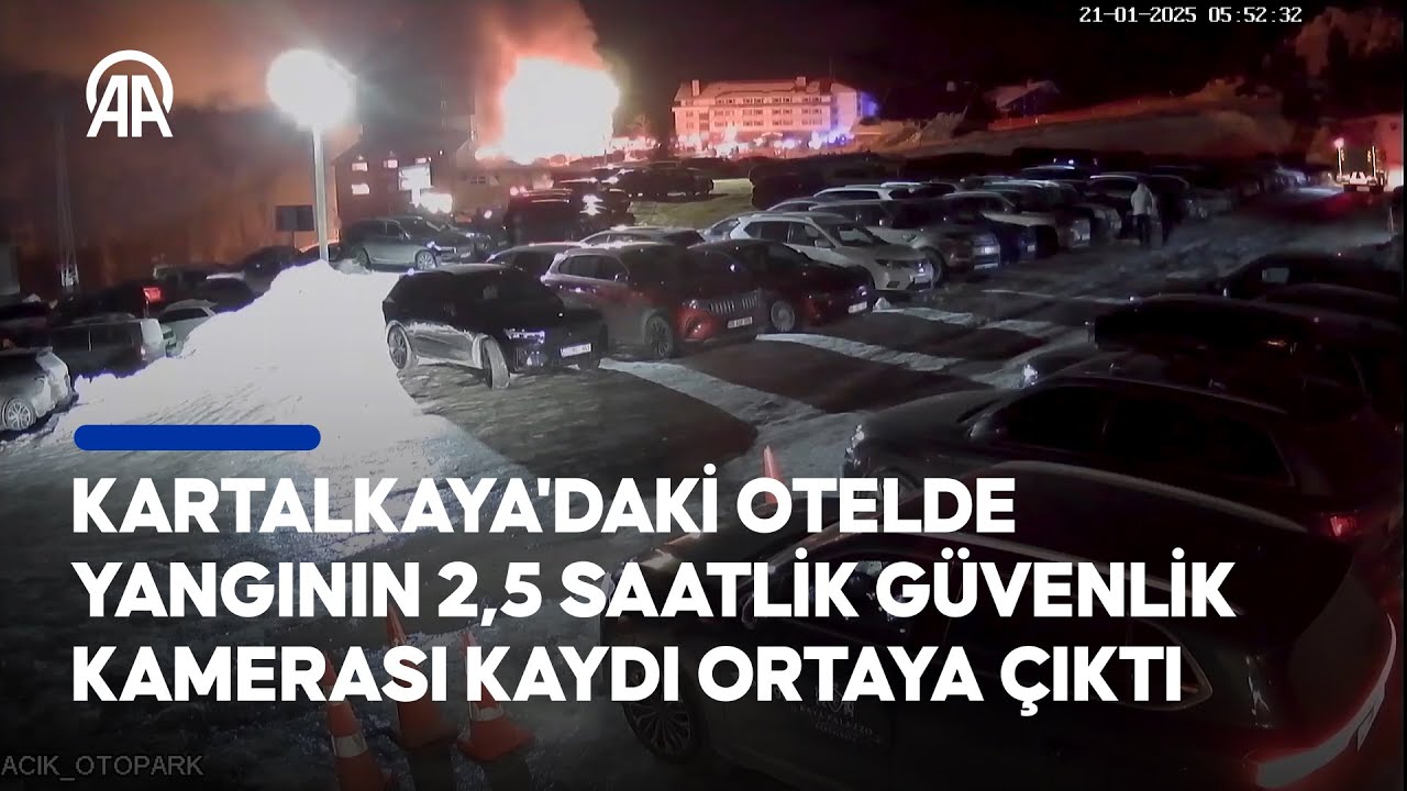 Kartalkaya'daki otel yangınının ilk 2,5 saatlik güvenlik kamerası kaydı ortaya çıktı